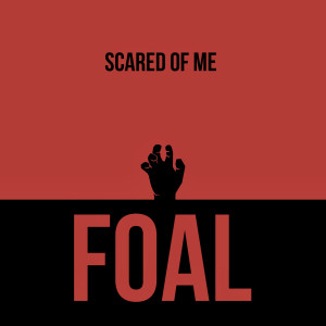 Foal的專輯Scared of Me