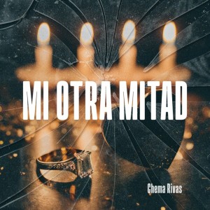 ดาวน์โหลดและฟังเพลง Mi Otra Mitad พร้อมเนื้อเพลงจาก Chema Rivas