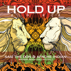 Album Hold Up (The Last Call (Bhangra Mix)) from Sasi The Don
