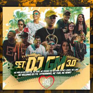 收聽MC Paulin da Capital的Set Dj Gm 3.0歌詞歌曲