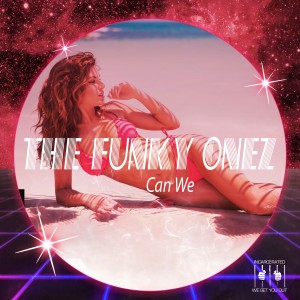 The Funky Onez的專輯Can We