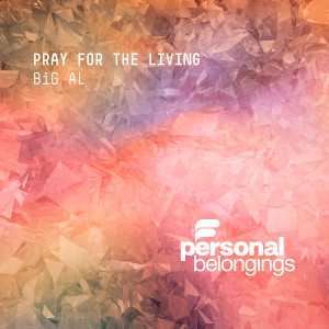 Album Pray for the Living from Big Al