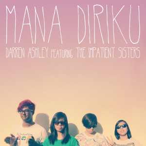 Listen to Mana Diriku song with lyrics from Darren Ashley