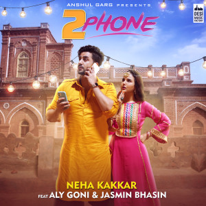 Dengarkan 2 Phone lagu dari Neha Kakkar dengan lirik