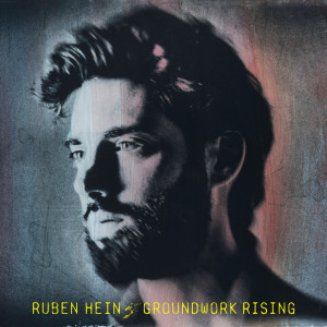 Album Groundwork Rising from Ruben Hein