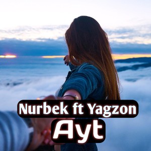 Listen to Ayt song with lyrics from Nurbek