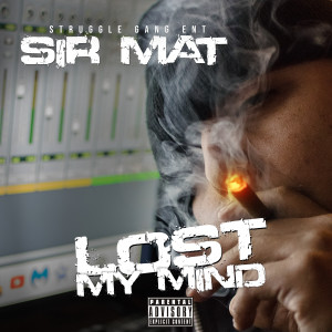 Sir Mat的專輯Lost My Mind