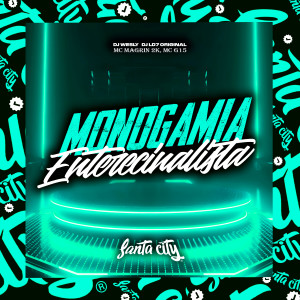 Album Monogamia Enterecinalista (Explicit) oleh DJ Ld7 Original