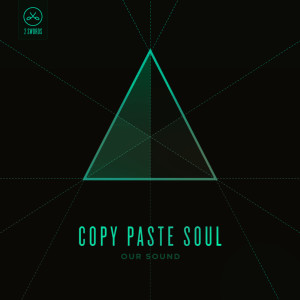 อัลบัม Our Sound ศิลปิน Copy Paste Soul