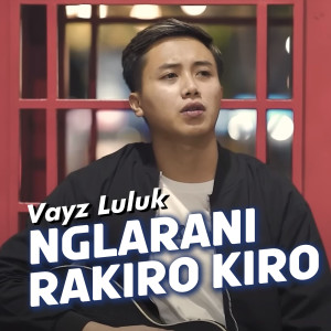 Vayz Luluk的专辑Nglarani Rakiro Kiro