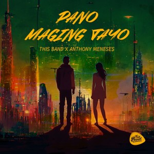 Album Pano Maging Tayo oleh This Band