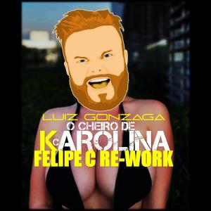 Felipe C的專輯KAROLINA (Re-Work)