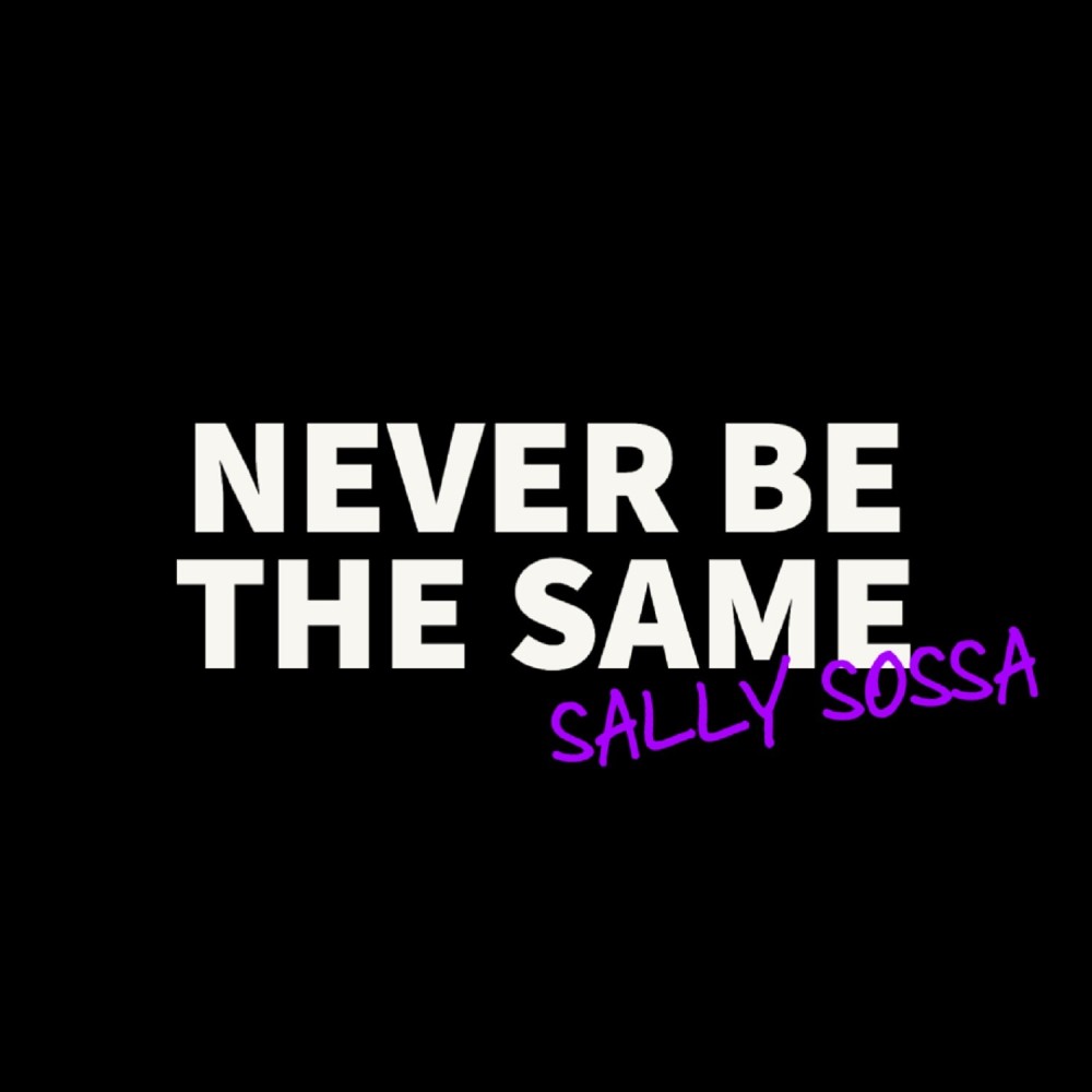 Never Be The Same (Explicit)