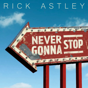 Rick Astley的專輯Never Gonna Stop