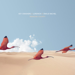 Listen to Paradise County song with lyrics from Key Crashers