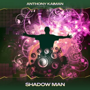 Anthony Kaiman的專輯Shadow Man