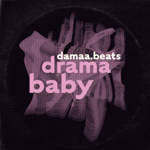 Listen to drama baby song with lyrics from damaa.beats