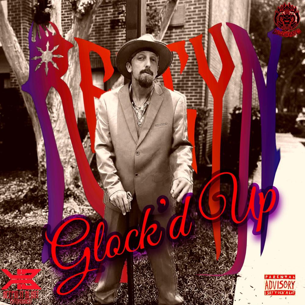 Glock'd Up (Explicit)