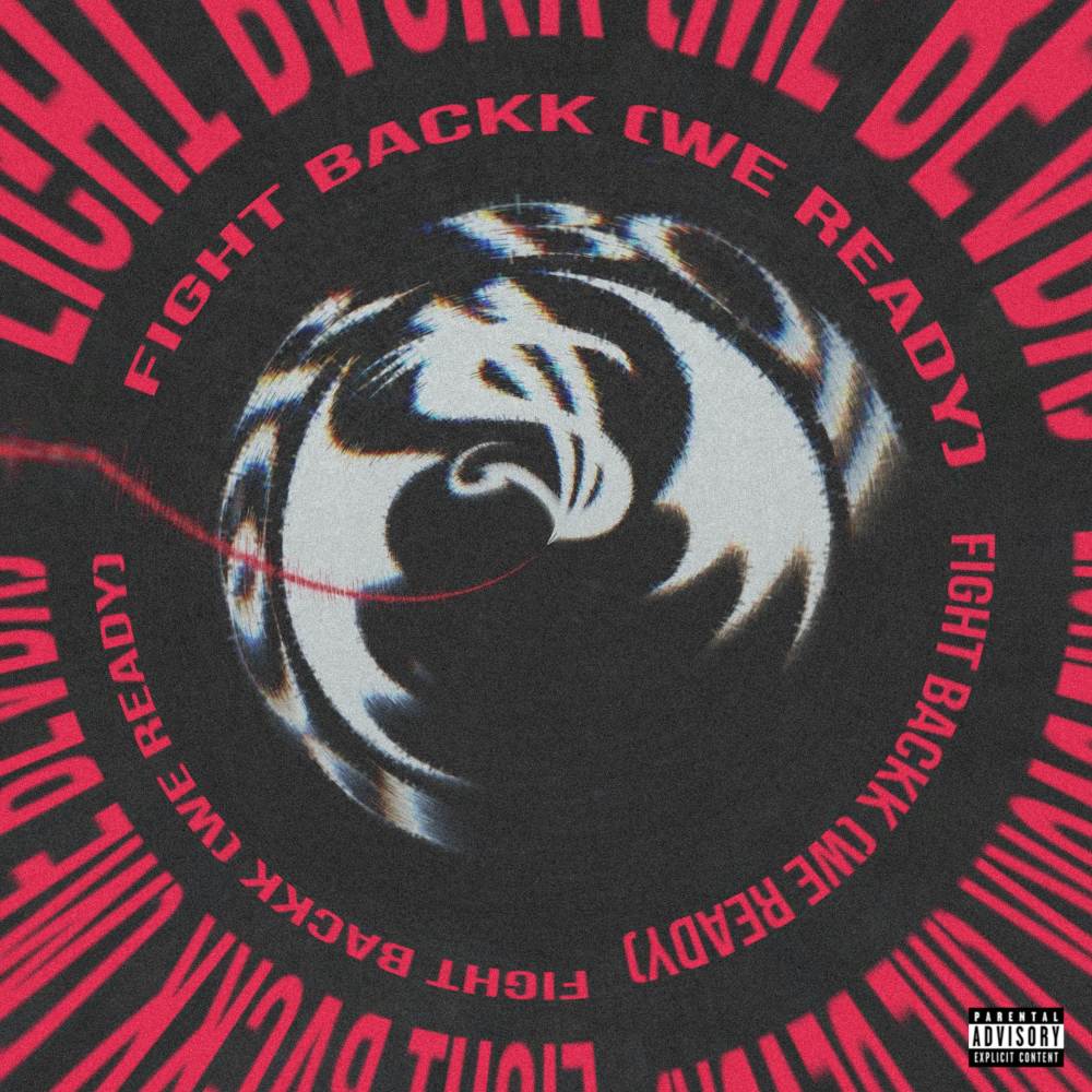 Fight Backk (we ready|Explicit)