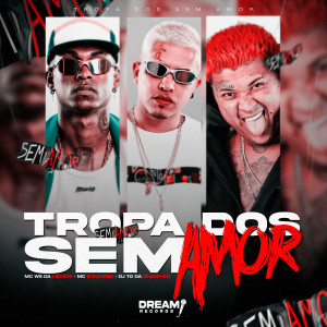 อัลบัม Tropa dos sem amor (Explicit) ศิลปิน dj tg da inestan