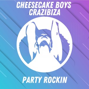 Album Party Rockin from Cheesecake Boys