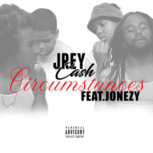 Listen to Circumstances (Explicit) song with lyrics from Jrey Cash