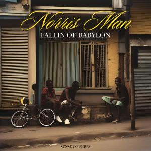 Fallin of Babylon (feat. Norris Man)