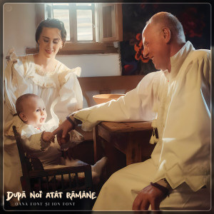 Album După Noi Atât Rămâne from Oana Font