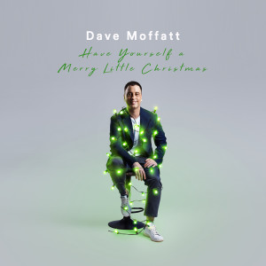 Album Have Yourself a Merry Little Christmas from Dave Moffatt