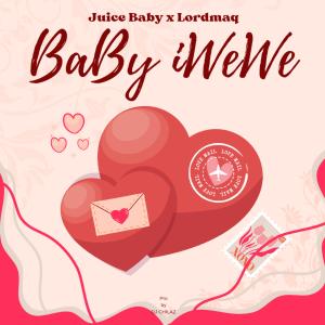 Listen to BaBy IwEwE (feat. Juice Baby) song with lyrics from Lordmaq