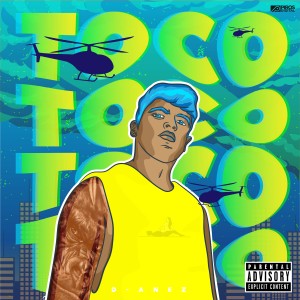 ดาวน์โหลดและฟังเพลง Toco, Toco พร้อมเนื้อเพลงจาก D-Anez
