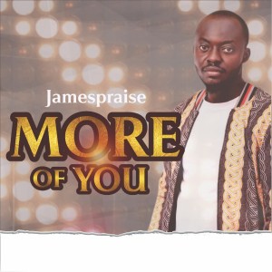 ดาวน์โหลดและฟังเพลง Higher Praise พร้อมเนื้อเพลงจาก Jamespraise