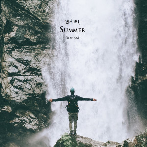 Listen to Summer དབྱར་ཁ song with lyrics from Sonam