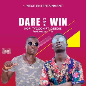 收聽KOFI TYCOON的Dare and Win (Explicit)歌詞歌曲