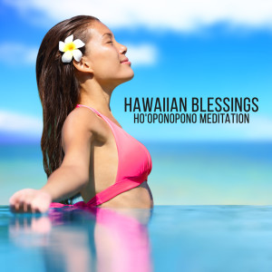 Album Hawaiian Blessings (Ho'oponopono Meditation with Ocean Waves, Ukulele and Drums) from Meditation Mantras Guru