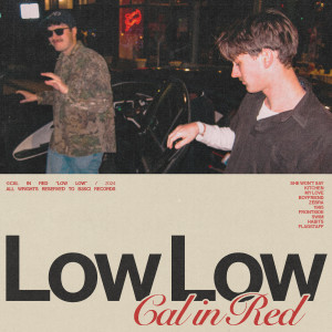 อัลบัม Low Low (Explicit) ศิลปิน Cal in Red