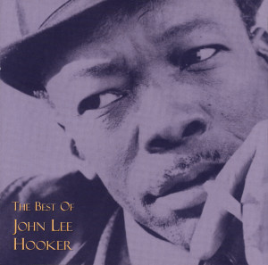 อัลบัม The Best Of John Lee Hooker ศิลปิน John Lee Hooker