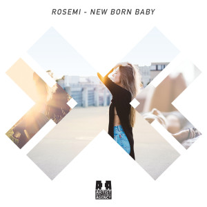 收聽Rosemi的New Born Baby (Explicit)歌詞歌曲