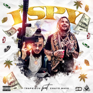 ดาวน์โหลดและฟังเพลง I Spy (Explicit) พร้อมเนื้อเพลงจาก TRAPKIDJU