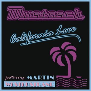 收聽Mustasch的California Love歌詞歌曲