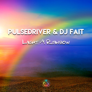 Album Light a Rainbow from Pulsedriver