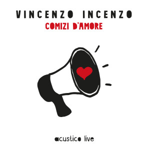 Vincenzo Incenzo的專輯Comizi d'amore