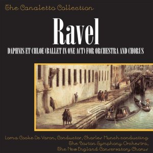 Album Ravel: Daphnis et Chloé (Ballet In One Act) For Orchestra And Chorus oleh Charles Munch