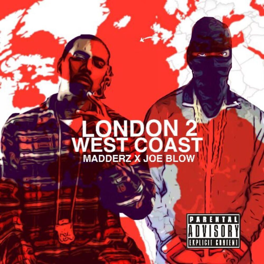 London 2 Westcoast (feat. Joe Blow) (Explicit)