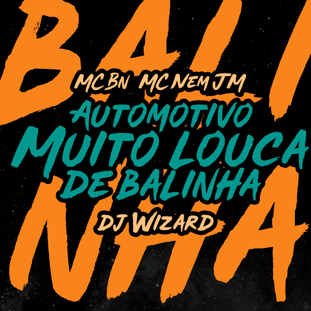 Automotivo Muito Louca de Balinha (Explicit)