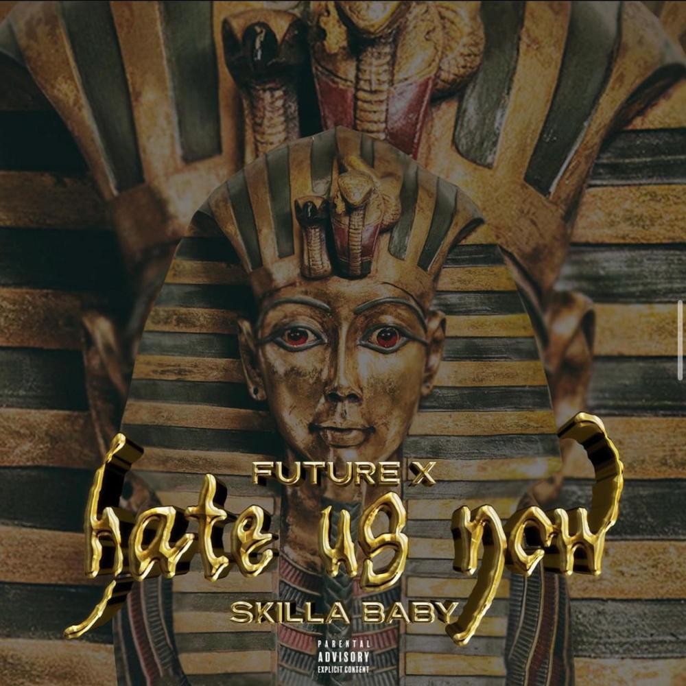 Hate us NOW (feat. Skilla Baby) (Explicit)