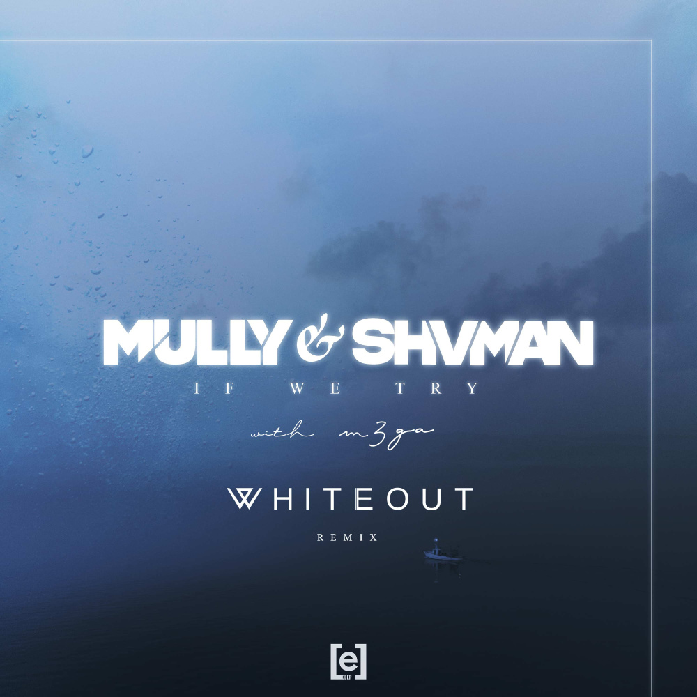 If We Try (Whiteout Extended Remix)