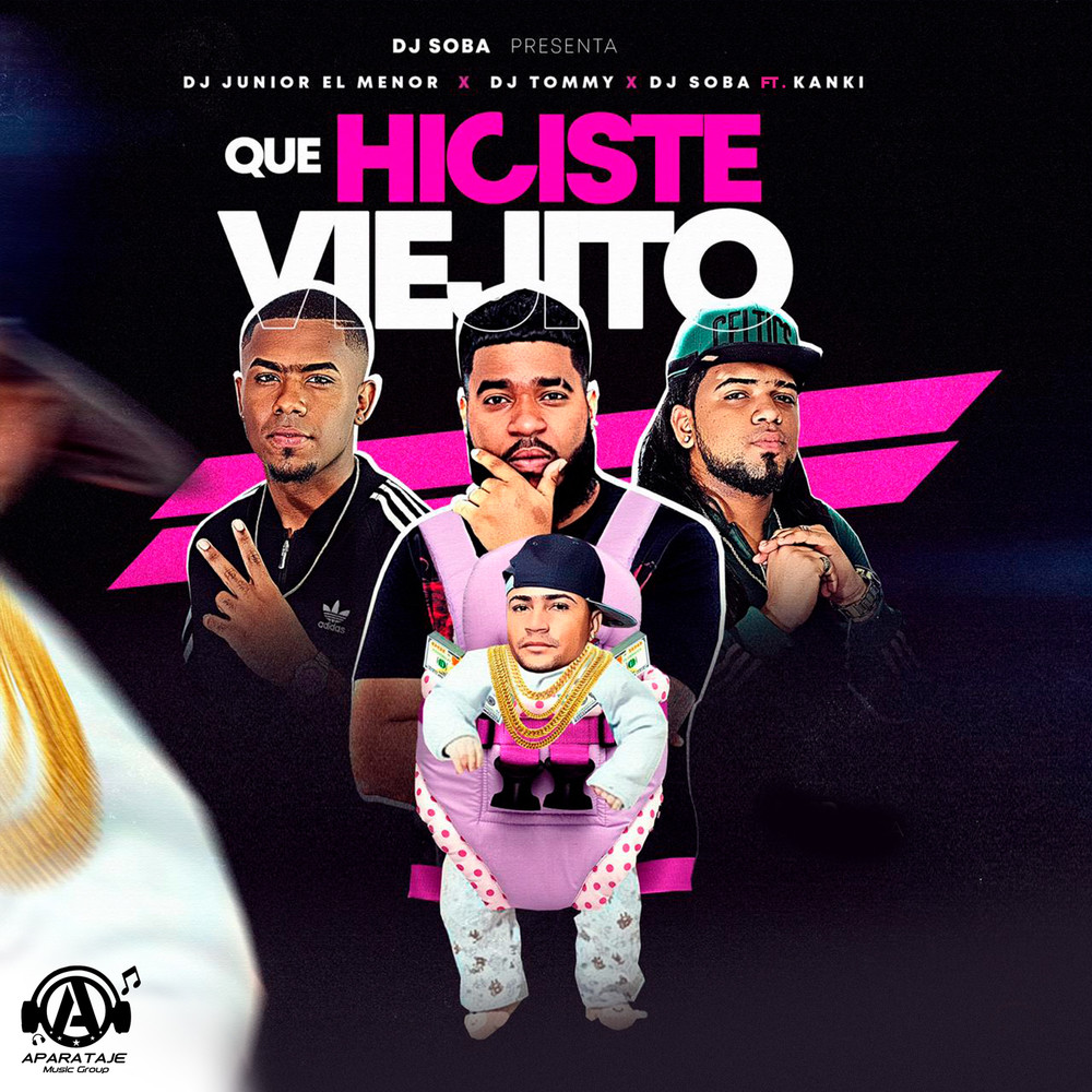 Que Hiciste Viejito (Explicit)