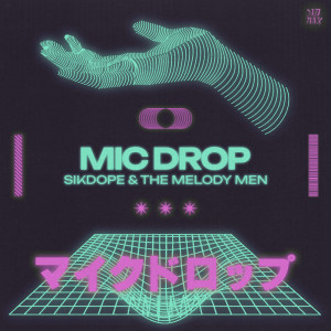 Sikdope的專輯Mic Drop