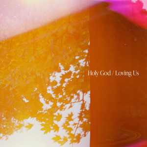 收聽Luke Porter的Holy God / Loving Us歌詞歌曲